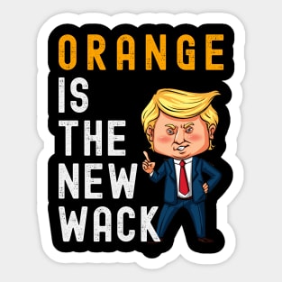 Orange Is The New Wack Sticker